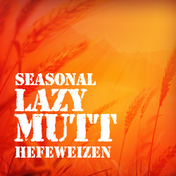 Lazy Mutt Hefeweizen Seasonal Beer