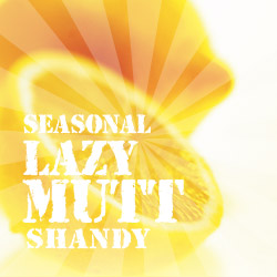 Lazy Mutt Shandy Seasonal Beer